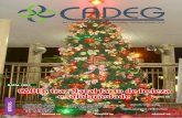 NATAL 2009 CADEG traz Natal farto de beleza e solidariedade · 2019-12-14 · Decoração de Natal. C. om tamanha exposição que o CADEG vem tendo na mídia, a administração do
