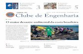 O maior desastre ambiental da costa brasileiraportalclubedeengenharia.org.br/wp-content/uploads/... · de cada cidadão. Também é o fim de um mercado de trabalho gerado por mais