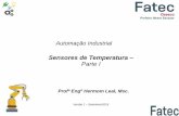 Sensores de Temperatura Parte I · 5 9 5 9. Instrumentação – Medição de Temperatura ... Os sensores de temperaturas são elementos transdutores que alteram uma ou mais de suas