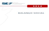 2 0 1 4 BALANÇO SOCIAL - sef.pt · Balanço Social 2014 Serviço de Estrangeiros e Fronteiras 3 Introdução O Balanço Social constitui-se como um instrumento de gestão e planeamento