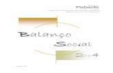 SSoocciiaallBalanço Social 2014 Página | 3 Para além do cumprimento ao disposto no DL nº 190/96 e numa perspetiva de suporte estratégico, foi elaborado este relatório interno,