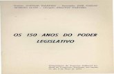 OS 150 ANOS DO PODER LEGISLATIVOcomemorativa dos 150 anos do Poder Legislativo no Brasil. Na aber tura da Sessão, o eminente Ministro Eloy José da Rocha, Presidente do Egrégio Pretório,