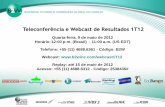 Teleconferأھncia e Webcast de Resultados 1T12 Teleconferأھncia e Webcast de Resultados 1T12 Quarta-feira,