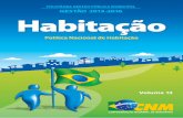 Habitação20Habita... · Conselho Diretor CNM – Gestão 2012-2015 Presidente – Paulo Roberto Ziulkoski 1o Vice-Presidente – Humberto Rezende Pereira 2o Vice-Presidente –