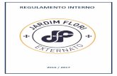 REGULAMENTO INTERNO - Jardim Flori Externato · 2016 / 2017. Jardim Flori – Externato – Regulamento Interno 1 ... missionário e dominicano. Jardim Flori – Externato – Regulamento