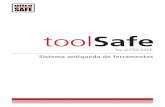 Sistema antiqueda de ferramentas - Ultra Safe internos/catalogos...Sistema antiqueda de ferramentas O Sistema Tool Safe inclui quatro conjuntos de soluções, em função da sua utilização:
