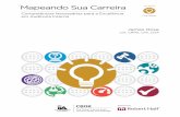 Mapeando Sua Carreira Documents/Mapping-Your-Career-Portuguese.pdfConsiderando o impacto do capital humano sobre o sucesso organizacional, a avaliação do desenvolvimento de competências