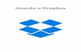 Usando o Dropbox - Lourenco Castanho · Dropbox é um serviço para armazenamento e compartilhamento de arquivos. É baseado no conceito de "computação em nuvem", originalmente