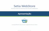 Setia WebStore-Em um acesso à loja, o cliente pode ser um visitante, um interessado ou um comprador. -São diferentes experiências de uso que precisam ser tratadas por ações específicas