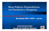 Boas Práticas Farmacêuticas em Farmácias e Drogarias · 2012-09-05 · Boas Práticas Farmacêuticas em Farmácias e Drogarias Anos 90 – Brasil: * Falta de “confiança” na