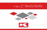 MANUAL DO USUÁRIO TELL 300/400 · Parabéns por adquirir o ELEVADOR DE MOTOS TELL® KREBS, um produto desenvol-vido com garantia de qualidade KREBS, uma empresa baseada em tradição,
