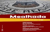 Mealhada · FICHA TÉCNICA Edição e Design Gráfico Câmara Municipal da Mealhada Impressão Empresa Diário do Porto, Lda Tiragem 3500 exemplares Periodicidade Mensal Depósito