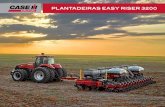 Plantadeiras easy riser 3200agrofitocase.com.br/wp-content/uploads/2017/07/Easy-Riser-3200_F… · Easy RisER 3200 100 100% 92 Testes realizados por equipe de consultoria agronômica