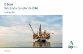 Retomada do setor de O&G · 2020-06-08 · totalizando US$3,4 bilhões entre janeiro e março de 2020. 9 A China absorve mais da metade do petróleo exportado pelo Brasil IBP –Instituto