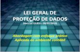 LEI GERAL DE PROTEÇÃO DE DADOS - CRCRS · 2020-04-01 · Lei Geral de Proteção de Dados (LGPD) PRINCÍPIO DA LEI: Qualquer operação de tratamento de dados pessoais realizada