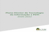 Plano Diretor de Tecnologia da Informação | PDTI€¦ · A STI, em seus projetos estruturantes, que preveem melhorias de infraestrutura, metodologias e arquitetura, dentre outros,