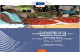 Evaluación de la cooperación de la UE con América Central · EVALUACIÓN DE LA COOPERACIÓN ENTRE LA UNIÓN EUROPEA Y AMÉRICA CENTRAL (2007-2013) ADE Informe final Julio de 2015