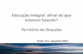 Educação Integral: afinal do que estamos falando? …...71,1 71,7 76,3 79,4 80,6 0,0 10,0 20,0 30,0 40,0 50,0 60,0 70,0 80,0 90,0 100,0 Alagoas Sergipe Pará Paraíba Bahia Piauí