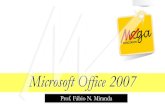 Microsoft Office 2007 - Eadboxmedia.eadbox.com/uploads/contents/scribd_document/file/5407786… · Microsoft Office 2007 Prof. Fábio N. Miranda. 2 INTRODUÇÃO O Microsoft Office