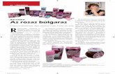 As rosas búlgaras - Instituto de Embalagens · o produto traz o perfume de rosas e pedaços das pétalas. Um doce! Produtos de beleza são os cam-peões de venda: de cremes a perfu-mes.