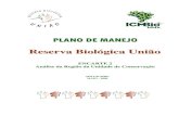 Reserva Biológica União - icmbio.gov.br · principais atividades desenvolvidas e suas conseqüências ambientais e sugerindo-se alternativas à situação atual diagnosticada. As