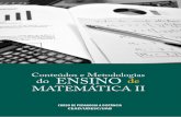 Conteúdos e Metodologias do de ENSINO · da Matemática e seus conceitos básicos, além de compreender sua aplicabilidade e operacionalização . Tudo isto, objetivando lhe oferecer