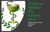 TÉCNICO em FARMÁCIA ETEC Francisco Garcia · 2019-07-24 · Depoimento ex-aluna do Técnico em Farmácia “Oque eu tenho a dizer sobre o curso é que ele foi muito importante pois