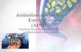 Antiinflamatórios Não Esteroidais (AINES) · AINES Os anti-inflamatórios não-esteroides (abreviadamente, AINEs) são um grupo variado de fármacos que têm em comum a capacidade