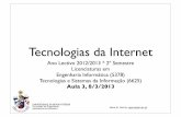 Tecnologias da Internet - UBIngarcia/old/TI1213/UBI_1213_TI_Aula3.pdf · UNIVERSIDADE DA BEIRA INTERIOR Faculdade de Engenharia Departamento de Informática 2010, 2012, 2013 - Nuno
