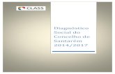 Diagnóstico Social do Concelho de Santarém 2014/2017 · 2016-12-07 · Diagnóstico Social do Concelho de Santarém 2014/2017 5 E o Município de Santarém em parceria com um vasto