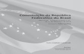 Constituição da República Federativa do Brasil · 2013-02-08 · Constituição da República Federativa do Brasil Até a Emenda Constitucional no 67, de 22 de dezembro de 2010