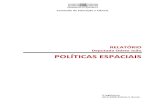 Deputada Odete João POLÍTICAS³rio GT Políticas Espaciais.pdf · Astrofísica da Universidade do Porto, Instituto de ... altamente competitivo, rege‐se por uma elevada capacidade
