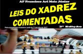 AF Francisco Ari Maia Júnior - Xadrez Clube · em um torneio de xadrez? Quem já participou de dezenas destes, sabe que acontecem tantas coisas diferentes, algumas inclusive que