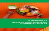O encOntrO da agricultura Familiar cOm a alimentaçãO escOlarredesans.com.br/rede/wp-content/uploads/2012/10/o... · Aprenda aqui como implementar a Lei nº 11.947/2009. Lei nº