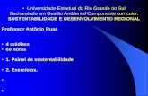 Universidade Estadual do Rio Grande do Sul Bacharelado em ...professor-ruas.yolasite.com/resources/Sustentabilidade_aula 8c.pdf · Sustentabilidade. • Em 1999, o Grupo associou-se