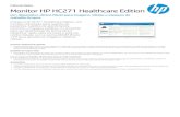 Monitor HP HC271 Healthcare Edition · É necessário o Kit de Suporte para Monitor HP HC271 (opcional) e o Suporte de Montagem de PC para Monitores HP (opcional) para fixar o PC