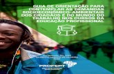 GUIA DE ORIENTAÇÃO PARA CONTEMPLAR AS DEMANDAS ... · gração de informações para contemplar as demandas so-cioeconômico-ambiental dos cidadãos e do mundo do tra-balho da região
