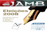 A chapa “AMB para os · JORNAL DA ASSOCIAÇÃO MÉDICA BRASILEIRA • AMB - AGO - 2008 3 Eleições AMB Chapa AMB para os médicos JOSÉ LUIZ GOMES DO AMARAL (São Paulo) - Presidente