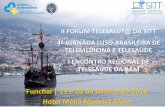 Funchal | 19 e 20 de Janeiro de 2018 Hotel Meliã Madeira Mare€¦ · 2º dia - 20 de Janeiro de 2018 8.30h –Abertura do Secretariado 9.00h –Palestra Vitalmobile –Marcial Garcia