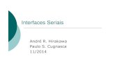 André R. Hirakawa Paulo S. Cugnasca 11/2014sites.poli.usp.br/d/pcs2529/index_arquivos/Serial - v2014.pdf · 5 8 5 8 cts ctscts. ... 6 6 dsr. 7 5 gnd. 8 1 dcd. 15 15 txck txcktxck.