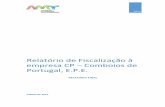 Relatório de Fiscalização à empresa CP – Comboios de ... · A “CP – Comboios de Portugal E.P.E.”, de futuro abreviadamente designada por CP, opera em todo o território