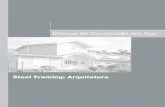 STEEL FRAMING: ARQUITETURA · • Estruturas Mistas Vol. 1 e 2 • Prevenção contra Incêndio no Projeto de Arquitetura • Projeto de Abertura em Almas de Vigas de Aço e Vigas