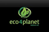 MEDIA KIT - eco4planet · QUEM SOMOS • Portal de informações e ações sustentáveis • O grande centro de cidadãos com consciência ambiental, de estudantes a biólogos e engenheiros