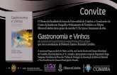 Convite - Universidade de Coimbra...Sampaio, Presidente da Rota dos Vinhos de Portugal, da Associação da Rota da Bairrada e Vice-Presidente da Câmara Municipal de Anadia. Convite