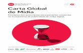 Carta Global de Mídia · para a publicidade digital e, novamente, a ABA cumpre sua missão ao fortalecer a voz desse chamado no mercado brasileiro, considerando, ainda, que as importantes