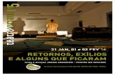 RETORNOS, EXÍLIOS E ALGUNS QUE FICARAM - Teatro Viriato · Desde cedo desenvolve a paixão pelas artes plásticas e pela música de forma auto- ... Em dezembro de 2013, integrando