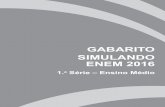 Gabarito Simulando enem 2016 · 2 – Gabarito Comentado Simulando enem – 1.a Série em 2016 Gabarito Comentado – Simulando enem 2016 1.ª SÉrie – enSino mÉdio CiÊnCiaS da