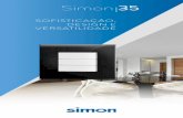 SOFISTICAÇÃO, DESIGN E VERSATILIDADE · A linha Simon 35 permite projetar seus ambientes com opções de cores para as placas, os módulos e os suportes. São três gamas de acabamentos