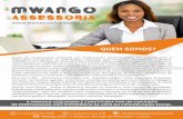 Brochura Mwango Assecoria 5 - Comunicamos o seu valor · Responsável pela produção de textos para os veículos de comunicação cobrindo as áreas de ... estrangeiros cujo factor