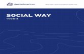 SOCIAL WAY - brasil.angloamerican.com/media/Files/A/... · Nosso objetivo é garantir que o nosso desempenho social atenda ou exceda os padrões internacionais. O Social Way apoia